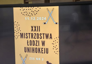 Plakat z napisem: XXII Mistrzostwa Łodzi w unihokeju.